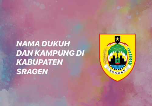 Nama Dukuh di Kecamatan Tanon Kabupaten Sragen