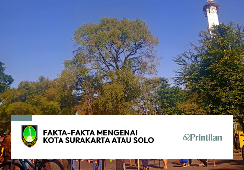 Fakta-Fakta Mengenai Kota Surakarta, Solo Spirit of Java